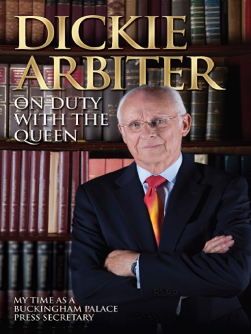 Title details for On Duty With the Queen by Dickie Arbiter - Available